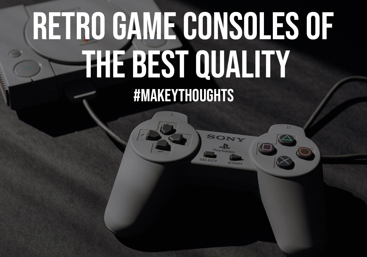 Retro Game Consoles of the Best Quality