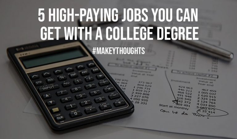 5 High-Paying Jobs You Can Get with a College Degree